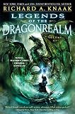 Legends of the Dragonrealm, Vol. III - Richard A. Knaak 