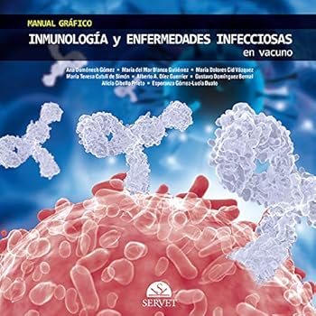 Manual gráfico de inmunología y enfermedades infecciosas en vacuno (Spanish Edition)