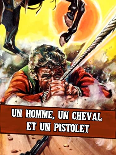 Un homme, un cheval et un pistolet
