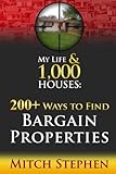 My Life & 1,000 Houses - 200+ Ways to Find Bargain Properties