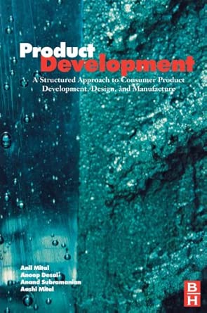Product Development: A Structured Approach to Design and Manufacture  book cover
