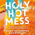 Cover of Holy Hot Mess