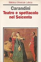 Teatro e spettacolo nel Seicento (Italian Edition) 8842035491 Book Cover