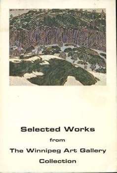 Selected Works from the Winnipeg Art Gallery Collection
