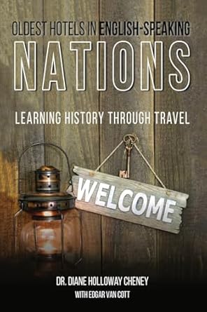 Oldest Hotels in English-Speaking Nations: Learning History Through
