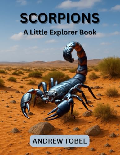 SCORPIONS (LITTLE EXPLORER BOOKS)