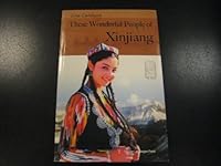 These Wonderful People Of Xinjiang 7119051806 Book Cover
