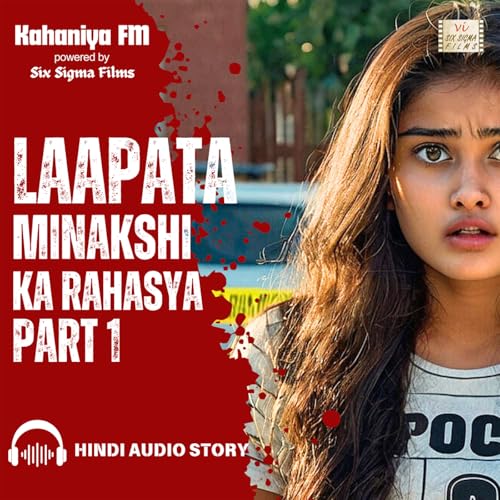 Laapata Minakshi Ka Rahasya - Part 1 | Crime | Mystery | Suspense | Thriller | Hindi Kahani