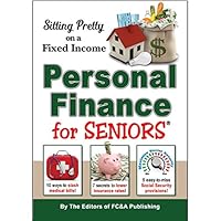 Sitting Pretty on a Fixed Income , Personal Finance for Seniors 1935574450 Book Cover