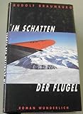  Im Schatten der Flügel: Roman