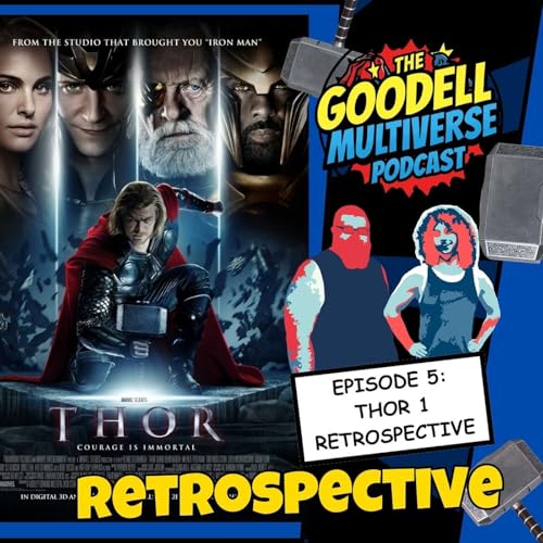Ep5 - Thor 1 Retrospective with Daredevil BA S2 Ep4 Review