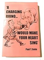 "A charging rhino would make your heart sing" 0788014455 Book Cover