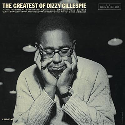 The Greatest Of Dizzy Gillespie