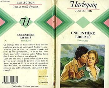 Unknown Binding Une Entière liberté (Harlequin) [French] Book