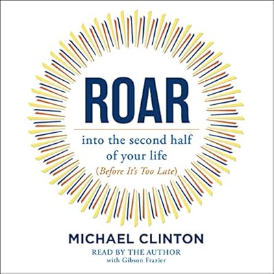 Roar: into the second half of your life