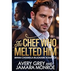 The Chef Who Melted Him Audiolibro Por Jamara Monroe, Avery Grey arte de portada