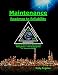 Maintenance - Roadmap to Reliability: Sequel to World Class Maintenance Management - The 12 Disciplines