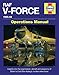 Produktbild RAF V-Force Operations Manual: Britain's Frontline Nuclear Strike Force 1955-69: Insights Into the Organisation, Aircraft and Weaponry of Britain's Cold War Strategic Nuclear Strike Force