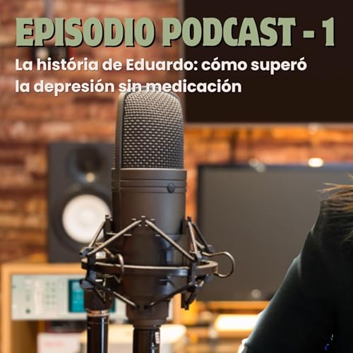 La hist&oacute;ria de Eduardo: c&oacute;mo super&oacute; la depresi&oacute;n sin medicaci&oacute;n
