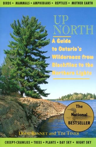 Up North: A Guide to Ontario's Wilderness from Blackflies to the Northern Lights