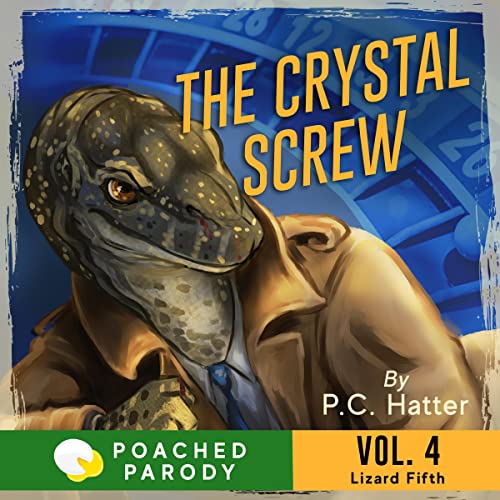 The Crystal Screw by P.C. Hatter, Stacy Bender episode artwork
