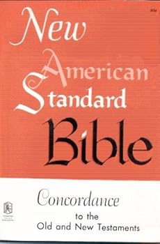 New American Standard Bible Concordance to the Old and New Testaments