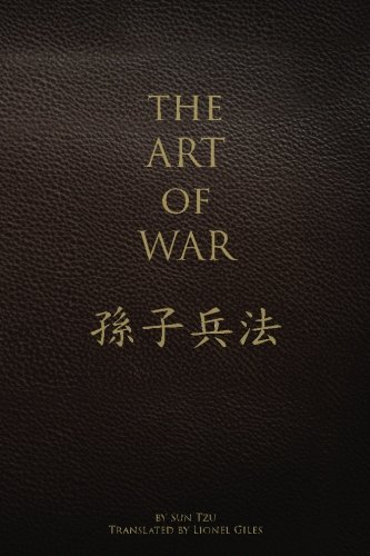 The Art of War: by Sun Tzu Translated by Lionel... 1545504628 Book Cover