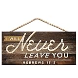 P. Graham Dunn I Will Never Leave You Rustic 5 x 10 Wood Plank Design Hanging Sign