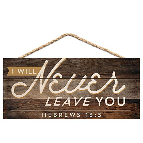 P. Graham Dunn I Will Never Leave You Rustic 5 x 10 Wood Plank Design Hanging Sign