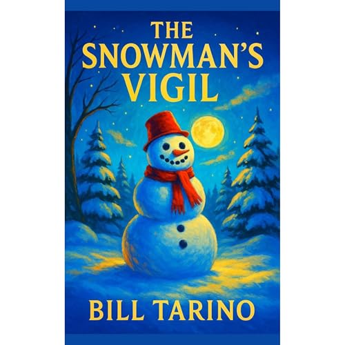 The Snowman's Vigil Audiolibro Por Bill Tarino arte de portada