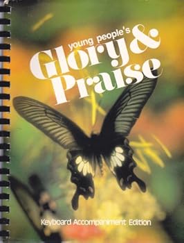 Unknown Binding Young People's Glory and Praise (keyboard accompaniment edition) Book