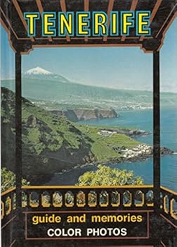Tenerife Guide and Memories