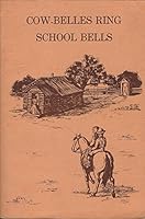 Cow-Belles Ring School Bells B002JYGNSS Book Cover