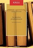 leggo perchè letteratura  La passion predominante. Perché la letteratura