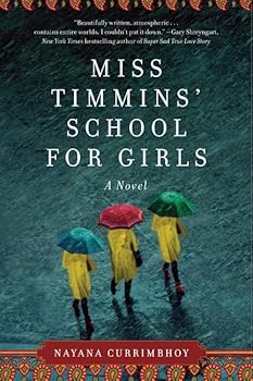 Paperback Miss Timmins' School for Girls: A Suspenseful Dark Academia Murder Mystery at a Monsoon-Swept Boarding School in 1970s India Book
