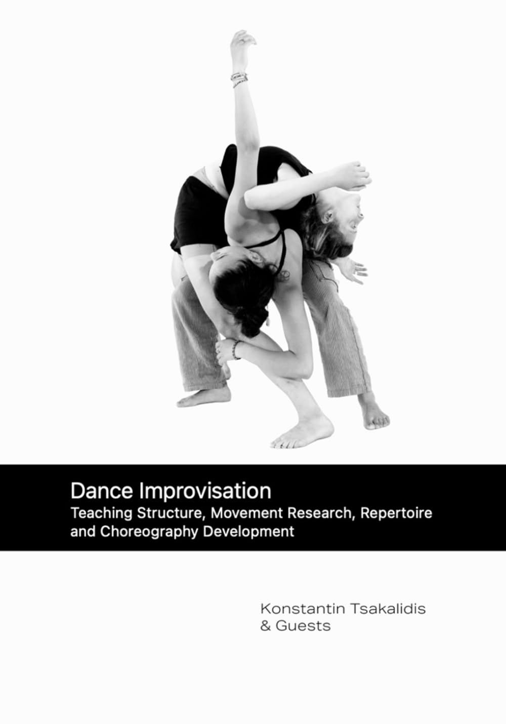 Dance Improvisation: Teaching Structure, Movement Research, Repertoire and Choreography Development