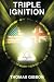 Triple Ignition (The Western Awakening Trilogy) (Volume 1)