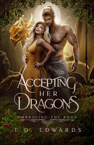Accepting Her Dragons: Embracing The Bond