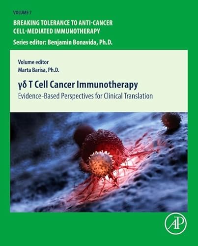 γδ T Cell Cancer Immunotherapy: Evidence-Based Perspectives for Clinical Translation (Breaking Tolerance to Anti-Cancer Cell-Mediated Immunotherapy)