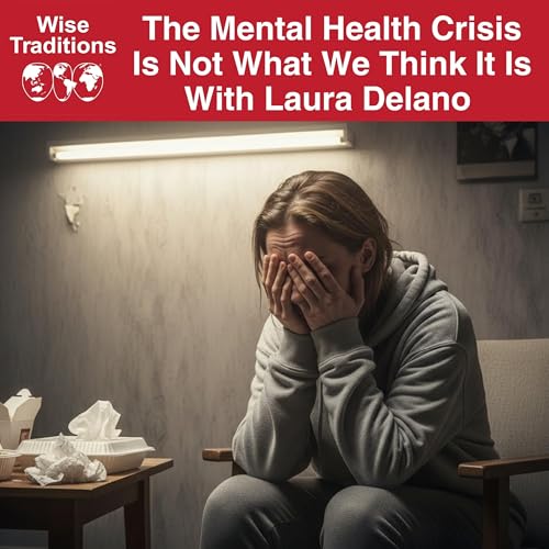 562: The Mental Health Crisis Is Not What We Think It Is With Laura Delano