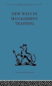 New Ways in Management Training: A technical college develops its services to industry New Ways in Management Training: A technical college develops its services to industry book cover