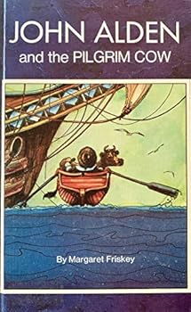 Hardcover John Alden and the Pilgrim cow Book