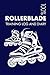 Rollerblade Training Log and Diary: Training Journal For Rollerblade - Rollerblading Notebook