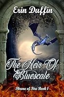 The Heir of Bluescale (Throne of Fire) 1549885995 Book Cover