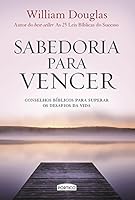 Sabedoria Para Vencer (Em Portugues do Brasil) 8542205405 Book Cover