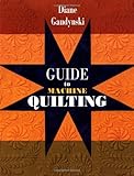 Guide to Machine Quilting