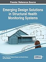 Emerging Design Solutions in Structural Health Monitoring Systems 1466684909 Book Cover