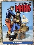  Il comandante Mark Il corsaro