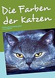 Die Farben der Katzen: Farbvererbung einfach erklärt