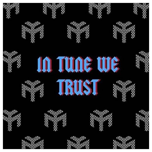 In Tune We Trust [Explicit]